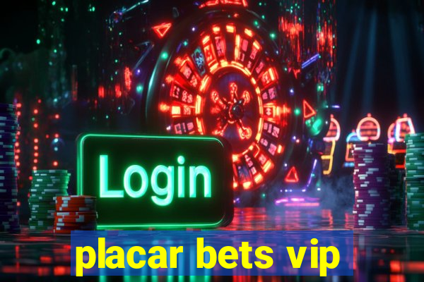 placar bets vip